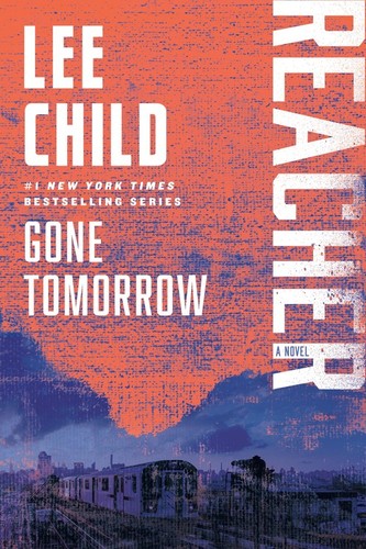 Gone tomorrow reacher - tomorrow:,